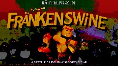 BÄTTELPiGZ in: THE REVENGE OF FRÄNKENSWINE