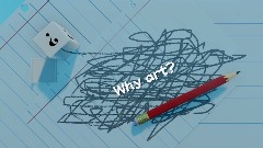 Why art?
