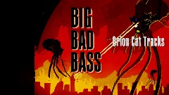 Big Bad Bass