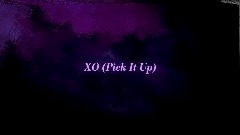 XO (Pick It Up)