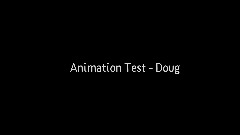 Test Animation - Doug