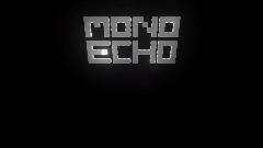 Mono Echo Menu