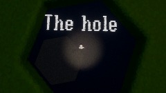 The hole