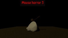Mouse horror 3