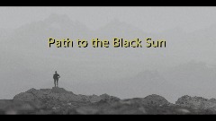 Path to the Black Sun