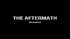 The Aftermath Remastered (END)