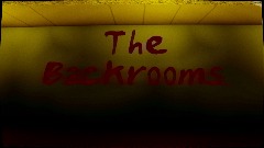 ~  The Backrooms ~ - DEMO -