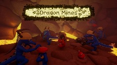<uishinydiamond> Dragon Mines <uishinydiamond>
