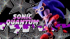 SONIC <clue>QUANTUM</clue> (Christmas testing ground)