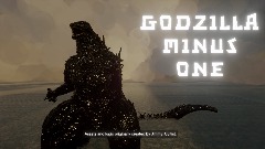 Godzilla minus one v4.1 (Beta) (campaign mode!!!)