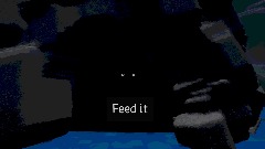 Feed it