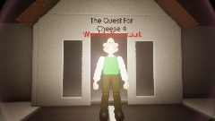 The Quest For Cheese 4 (WORLD BLACKOUT)