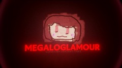 MEGALOGLAMOUR