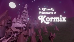 The Wizardly Adventures of Kormix