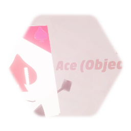 Ace (Object OC)