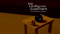 Imp Intelligence Experiment (I.I.E.) First Semester Demo