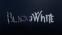 Black and White