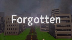 Forgotten, something I made at 3 am