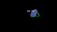 Act 3.5: The End?