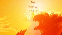 The war of Kaijus 2 ( B.E.T.A )