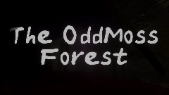 OddMoss Forest Demo
