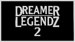 Dreamer Legendz 2