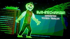 <button="SUB-MECHANISM"> | Cinematic Teaser Trailer