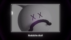 Rodekirbo got killed by Rodekirby!