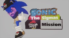 Sonic the Sigmas Pizza hut Mission