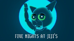 FIVE NIGHTS AT JIJI'S| BEST PLAYED IN VR |[VERSION 1.4]