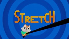 STRETCH