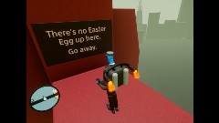 There's no Easter Egg up here. Go away.