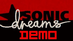 SONIC Dreams Demo           V.2
