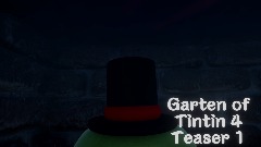 Garten of Tintin 4-Teaser Trailer 1