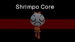 Shrimpo Core: