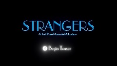 STRANGERS Teaser(Animated Text Adventure)