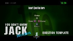 You Don't Know Jack 2011/2015 - Question Template