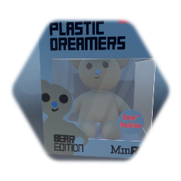 PLASTIC DREAMERS | BEAR EDITION