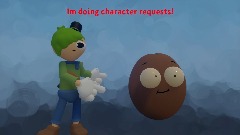 Im doing character requests!