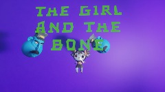 The girl and the bone demo