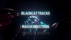 Shape of Hearts - Blackcat Tracks + Masherbuttons horgan house