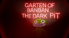 Garten of banban the Dark pit