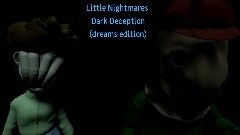 Little Nightmares dark deception (dreams edition)