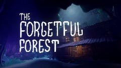 The Forgetful Forest