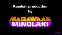 Magawaan / Minolaki production
