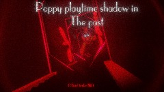 Poppy playtime shadow in The past short trailer