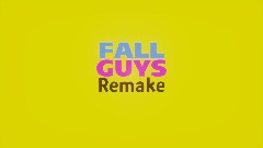 Fall Guys Remake