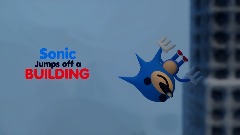 Sonic Jumps off a building