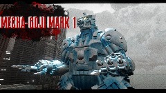 Rage of the titans REMASTERED chapter 3: Mecha-Goji mark 1