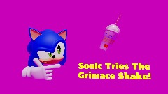 Sonic Tries The Grimace Shake!